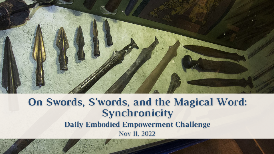 On Swords, S'words, and the Magical Word: Synchronicity